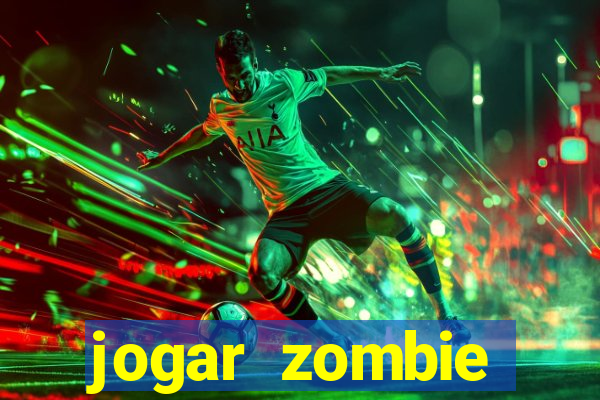 jogar zombie outbreak demo